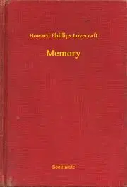 Svetová beletria Memory - Howard Phillips Lovecraft