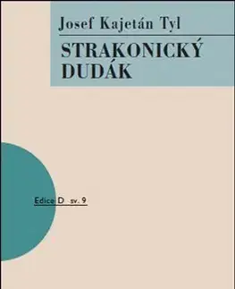 Dráma, divadelné hry, scenáre Strakonický dudák - Josef Kajetán Tyl