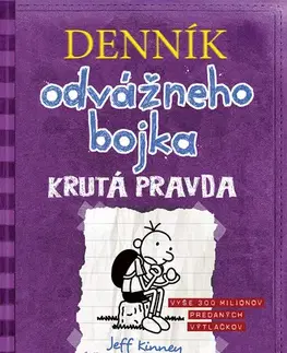 Dobrodružstvo, napätie, western Denník odvážneho bojka 5: Krutá pravda, 3. vydanie - Jeff Kinney,Elena Guričanová