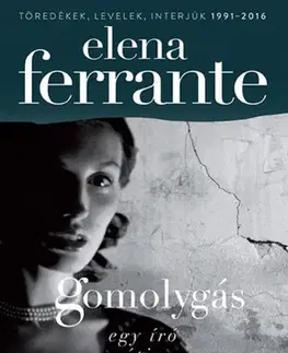 Svetová beletria Gomolygás - Elena Ferrante,Király Kinga Júlia