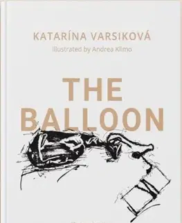 Slovenská beletria Balón / The Balloon - Katarína Varsiková