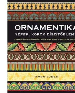 Ručné práce - ostatné Ornamentika - Népek, korok díszítőelemei - Owen Jones