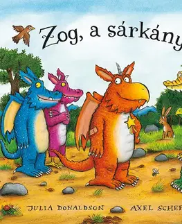 Rozprávky Zog, a sárkány - Julia Donaldson