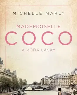 Romantická beletria Mademoiselle Coco a vôňa lásky - Michelle Marly