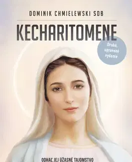 Kresťanstvo Kecharitomene - Dominik Chmielewski