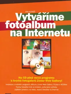 Internet, e-mail Vytváříme fotoalbum na Internetu - Jan Kuneš