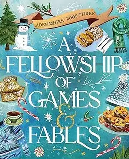 Sci-fi a fantasy A Fellowship of Games & Fables - Adenashire 3 - J. Penner