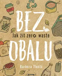 Zdravie, životný štýl - ostatné Bez obalu - Barbora Tlustá