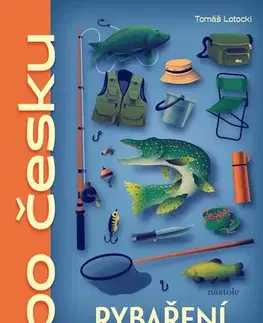 Rybárstvo Rybaření po česku - Tomáš Lotocki