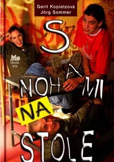 Pre deti a mládež S nohami na stole - Gerit Kopietzová