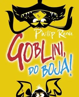 Dobrodružstvo, napätie, western Goblini, do boja! - Philip Reeve