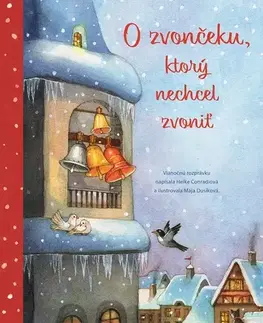 Rozprávky O zvončeku, ktorý nechcel zvoniť - Heike Conradi