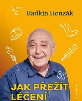 Zdravie, životný štýl - ostatné Jak přežít léčení - Radkin Honzák