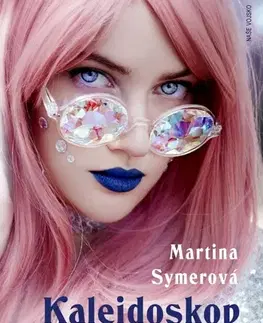 Romantická beletria Kaleidoskop lásky - Martina Symerová