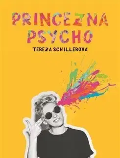 Česká beletria Princezna Psycho - Tereza Schillerová