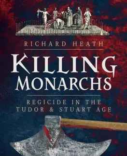 História Killing Monarchs - Richard Heath