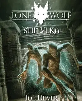 Sci-fi a fantasy Lone Wolf 19: Stín vlka - Joe Dever,Markéta Forró