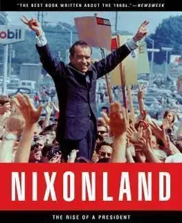 Svetové dejiny, dejiny štátov Nixonland - Rick Perlstein