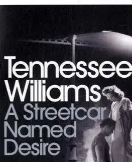 Cudzojazyčná literatúra Streetcar Named Desire - Williams Tennessee