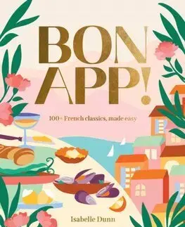 Národná kuchyňa - ostatné Bon App’ - Isabelle Dunn