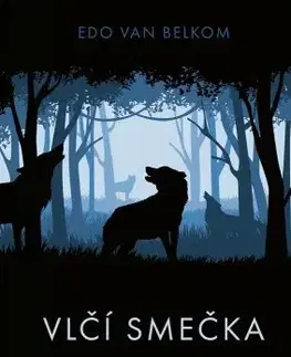 Fantasy, upíri Vlčí smečka - Edo van Belkom