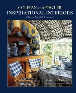 Domov, zariaďovanie Inspirational Interiors - Roger Banks-Pye