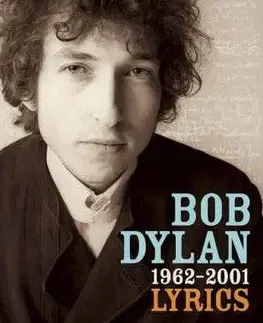 Hudba - noty, spevníky, príručky Lyrics: 1962-2001 - Bob Dylan