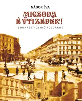 Sociológia, etnológia Micsoda évtizedek! - Éva Nádor