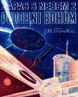 Sci-fi a fantasy Podobni bohům - Jan Matzal Troska