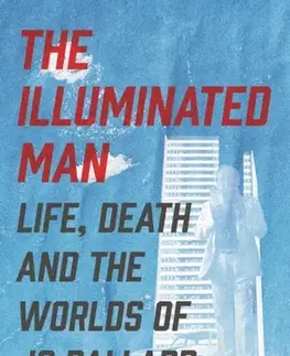 Biografie - Životopisy The Illuminated Man - Christopher Priest,Nina Allan
