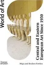 Umenie - ostatné Central and Eastern European Art Since 1950 - Kolektív autorov
