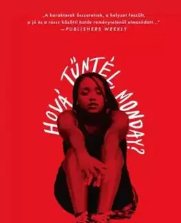 Detektívky, trilery, horory Hová tűntél, Monday? - Tiffany D. Jackson