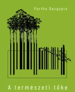 Ekonómia, Ekonomika A természeti tőke - Partha Dasgupta