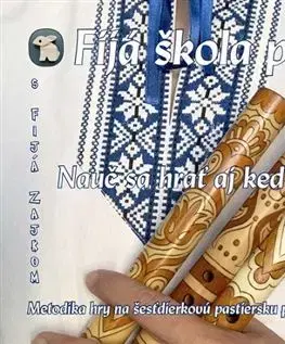 Hudba - noty, spevníky, príručky Fijá škola píšťalková (brožúra) - Miroslav Zachar