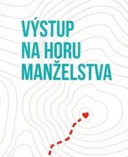 Kresťanstvo Výstup na horu manželstva - Elias Vella