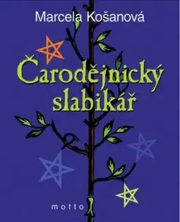 Umenie - ostatné Čarodějnický slabikář - Marcela Košanová