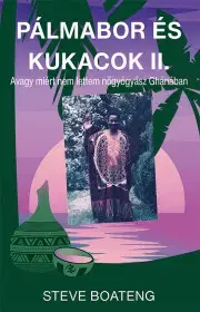 Biografie - ostatné Pálmabor és kukacok II - Steve Boateng
