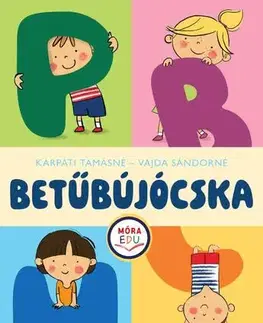 Príprava do školy, pracovné zošity Betűbújócska - Sándorné Vajda,Tamásné Kárpáti