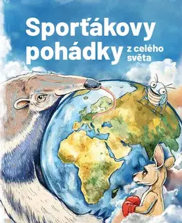 Rozprávky Sporťákovy pohádky z celého světa - Vojtěch Bernatský