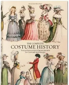 Dizajn, úžitkové umenie, móda Auguste Racinet - The Complete Costume History - Francoise Tetart-Vittu
