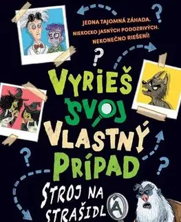 Pre deti a mládež - ostatné Vyrieš svoj vlastný prípad: Stroj na strašidlá - Gareth P. Jones