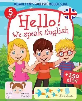 Pre predškolákov Hello! We speak English