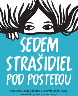 Dobrodružstvo, napätie, western Sedem strašidiel pod posteľou - Iria G. Parente,Selene M. Pascual,Ivana Cingelová