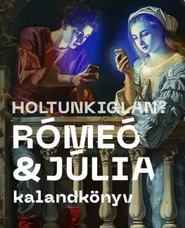Pre deti a mládež - ostatné Holtunkiglan? - Andrea Lőrincz,Nagy Ádám (szerk.)
