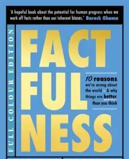 Ekonómia, manažment - ostatné Factfulness (Illustrated) - Hans Rosling,Ola Rosling,Anna Roslingová Rönnlundová