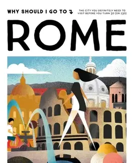 Geografia, mapy, sprievodcovia Why Should I Go To Rome - Team WSIGT