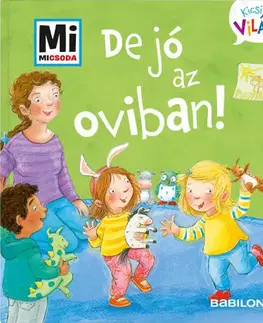 Rozprávky De jó az oviban! - Andrea Weller-Essers,Sára Márialigeti