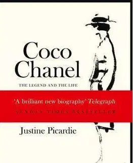 Biografie - ostatné Coco Chanel: The Legend and the Life - Justine Picardie