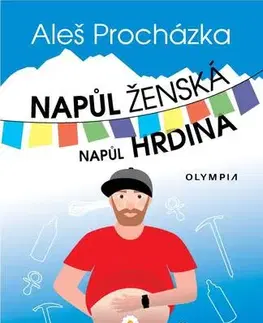Humor a satira Napůl ženská, napůl hrdina - Aleš Procházka