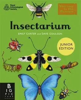 Príroda Insectarium (Junior Edition) - Dave Goulson,Emily Carter